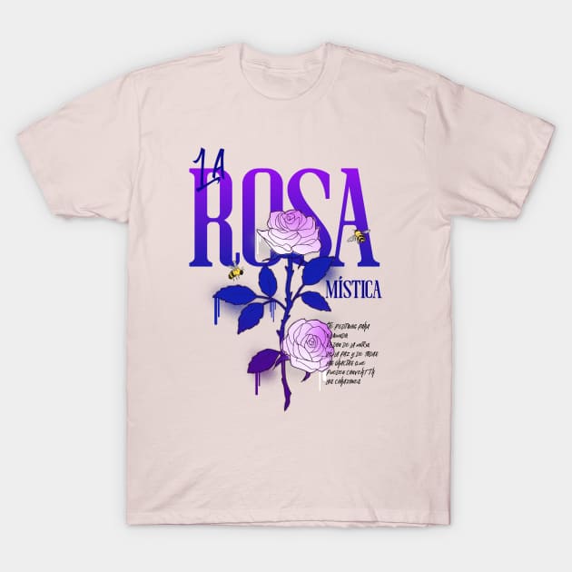 La Rosa Mistica Bonita Latina Floral Flowers Rose T-Shirt by Tip Top Tee's